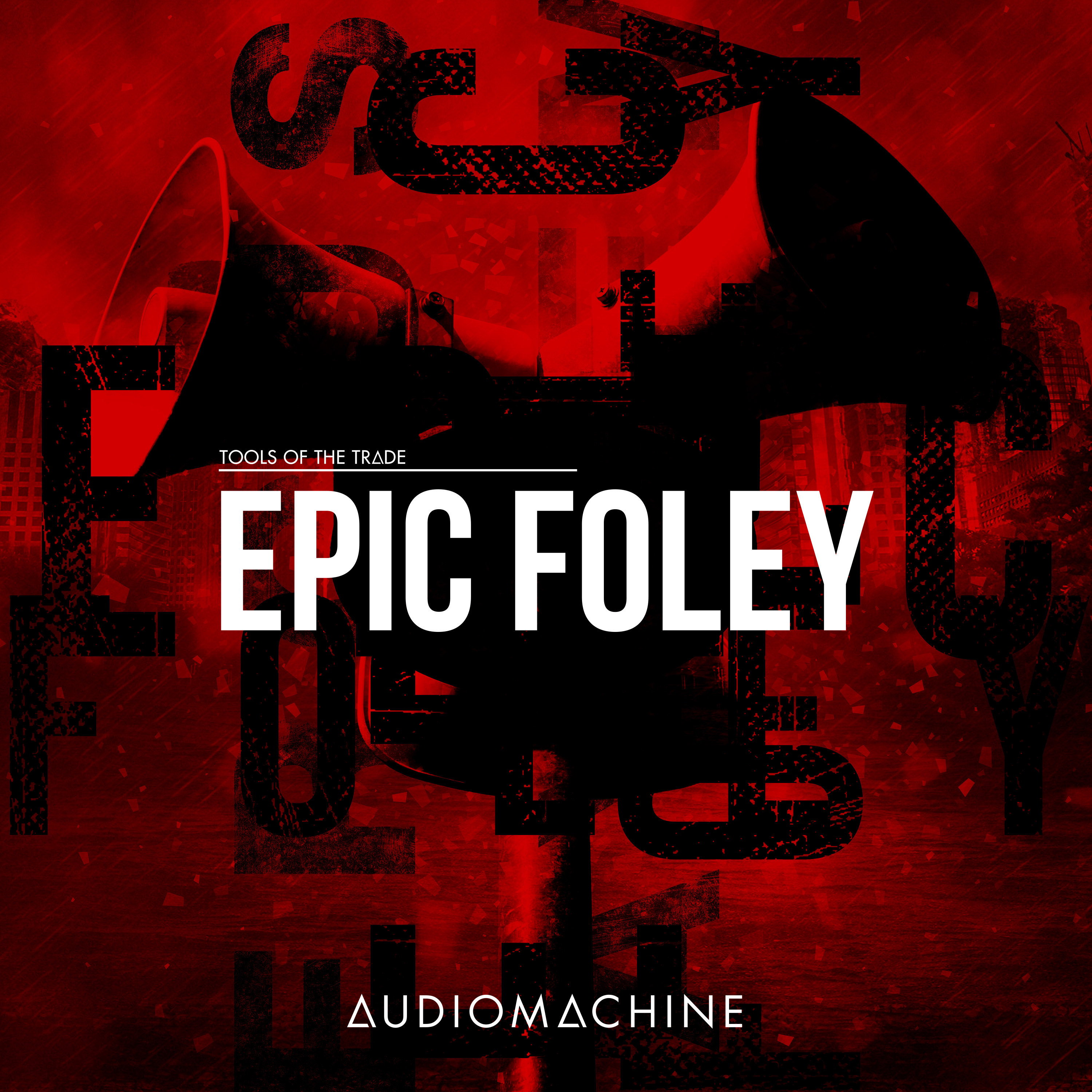 Tools of the Trade: Epic Foley