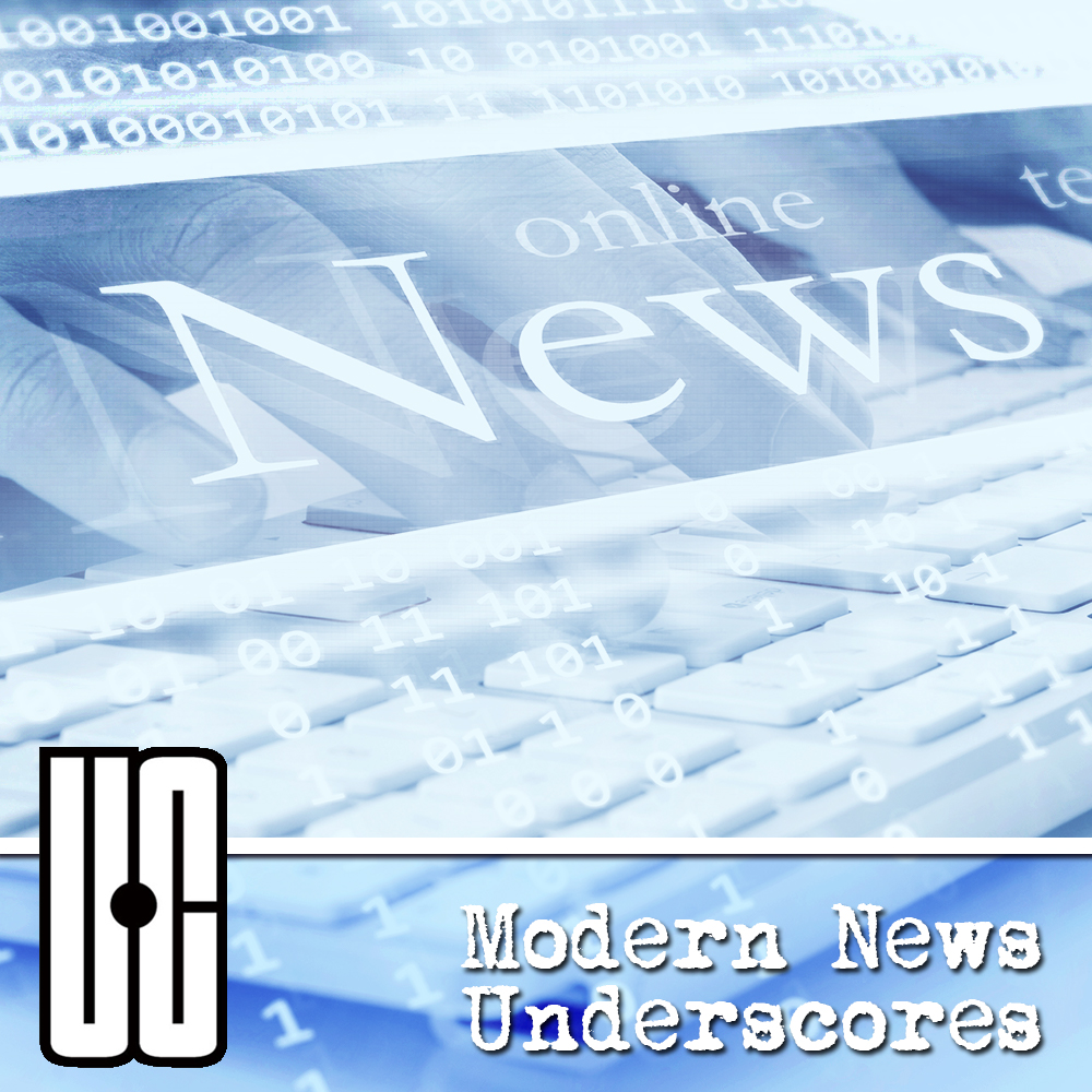 Modern News Underscores