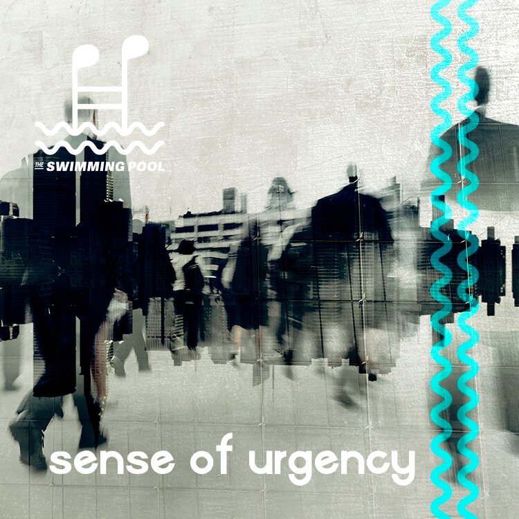 Sense of Urgency