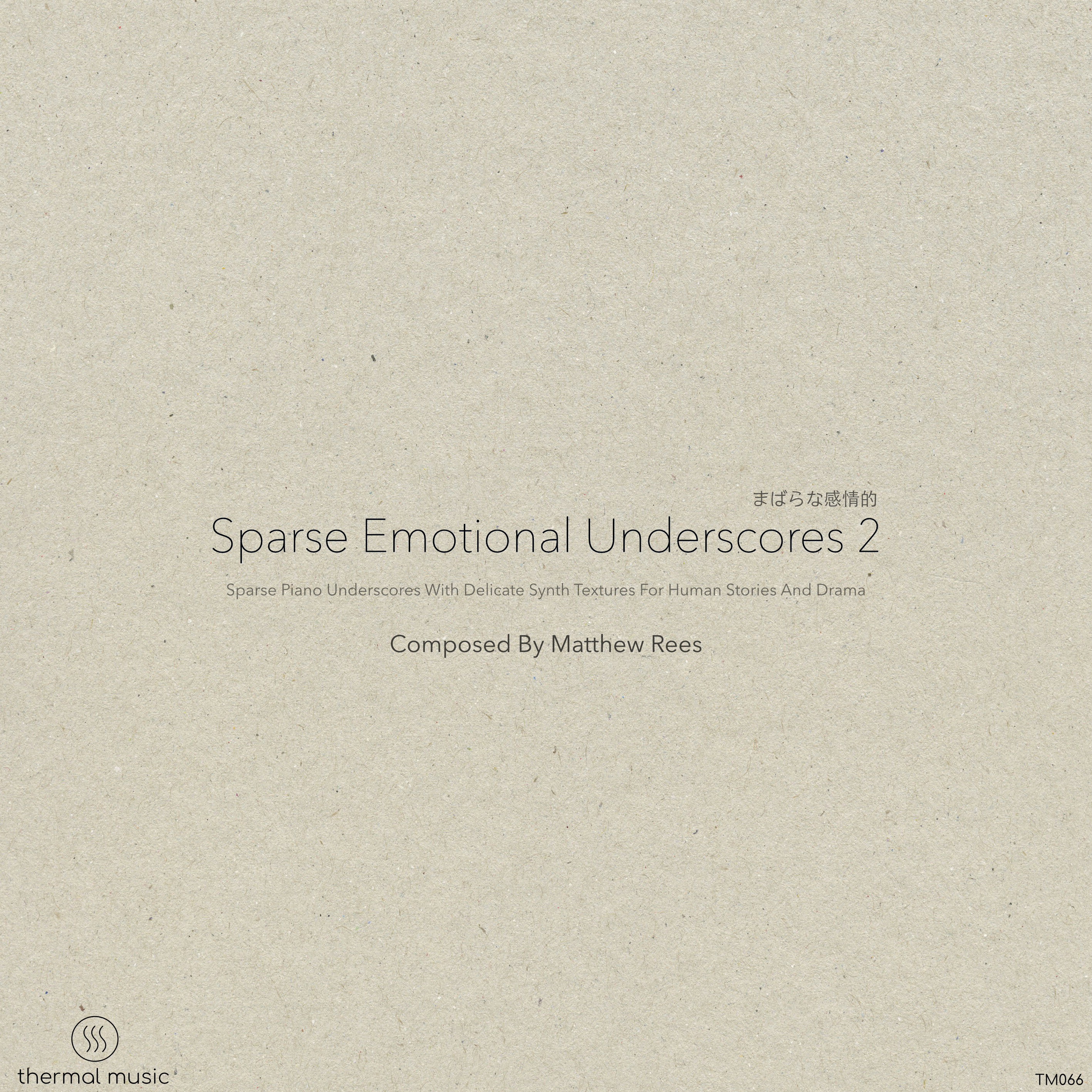 Sparse Emotional Underscores 2